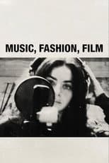 Poster for Music, Fashion, Film