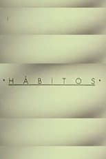 Poster for Hábitos