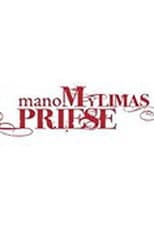 Poster for Mano mylimas prieše