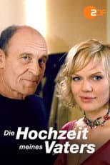 Poster for Die Hochzeit meines Vaters