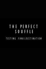 Poster for The Perfect Souffle: Testing "Final Destination"