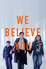 Poster for We Believe You