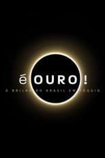 Poster for É Ouro! O Brilho do Brasil em Tóquio