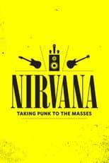 Poster for Nirvana: Taking Punk to the Masses