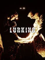 Poster for Lurking