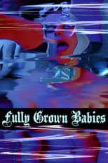 Poster for Fully Grown Babies