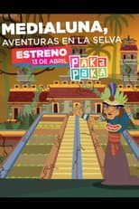 Poster for Medialuna, aventuras en la selva