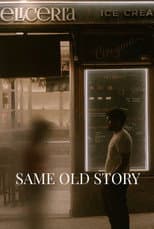 Poster for Same Old Story