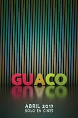 Poster for Guaco: Semblanza