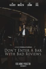 Poster for Don't Enter a Bar with Bad Reviews
