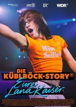 Poster for Die Küblböck-Story - Eure Lana Kaiser