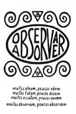 Poster for Observar e Absorver