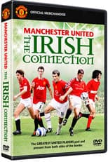 Poster for Manchester United F.C. - The Irish Connection