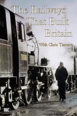 Poster for The Railways That Built Britain with Chris Tarrant