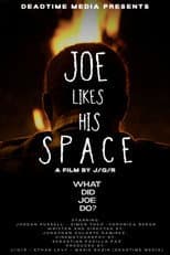 Poster for Joe Likes His Space