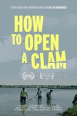 Poster for How To Open A Clam