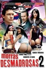 Poster for Morras desmadrosas 2: ¿Y el desmadre?