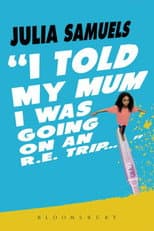 Poster for I Told My Mum I Was Going On An RE Trip