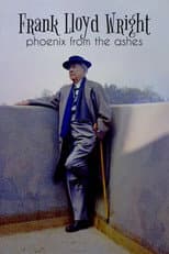 Poster for Frank Lloyd Wright: Phoenix From the Ashes