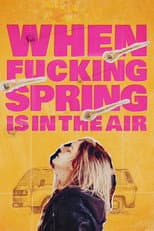Poster for When Fucking Spring Is in the Air