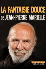 Poster for La fantaisie douce de Jean-Pierre Marielle