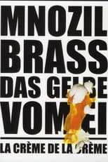 Poster for Mnozil Brass - Das Gelbe vom Ei / La Crème de la Crème
