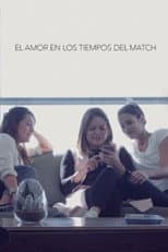 Poster for El amor en los tiempos del Match