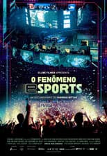 Poster for O fenômeno eSports