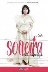 Poster for Solteira e Boa Rapariga