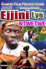 Poster for Ejjini lye ntwetwe