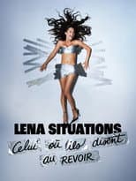 Poster for Lena Situations - Celui où ils disent au revoir