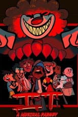 Poster for Stephen King's IT: A Musical Parody