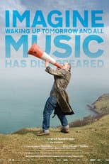 Poster for Imagine Waking Up Tomorrow and All Music Has Disappeared