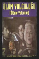Poster for Ölüm Yolculuğu