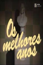 Poster for Os Melhores Anos
