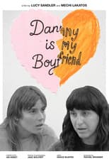 Poster for Danny Is My Boyfriend