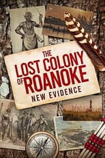 Poster for The Lost Colony of Roanoke: New Evidence