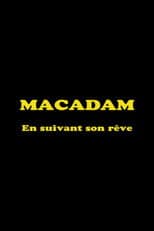 Poster for Macadam: En suivant son rêve
