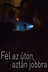 Poster for Fel az úton, aztán jobbra