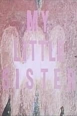 Poster for My Little Sister