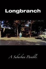 Poster for Longbranch: A Suburban Parable