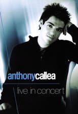 Poster for Anthony Callea Live in Concert