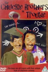 Poster for The Chuckle Brothers in Trouble