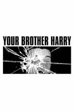 Poster for Your Brother Harry