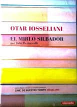 Poster for Otar Iosseliani, le merle siffleur
