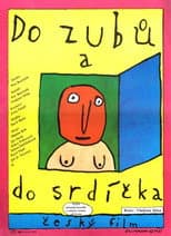 Poster for Do zubů a do srdíčka