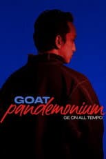 Poster for GOAT Pandemonium Ge on all tempo