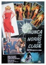 Poster for Nunca en horas de clase