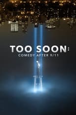 Poster for Too Soon: Comedy After 9/11