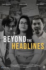 Poster for Beyond The Headlines